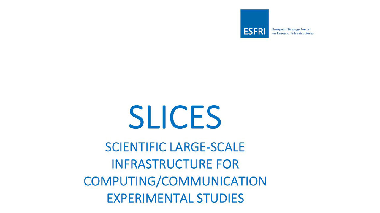 SLICES project approved on the ESFRI European Road Map