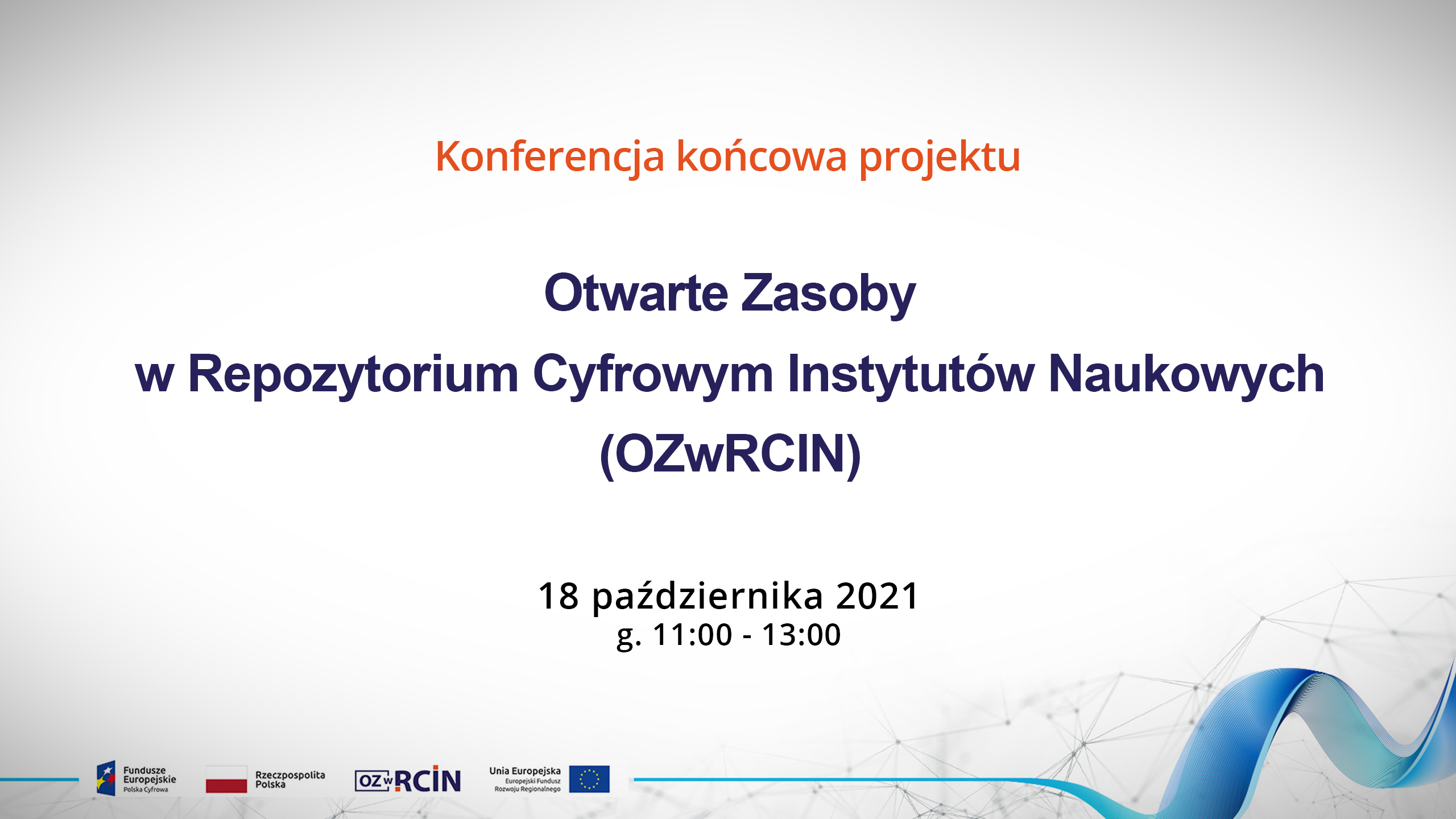 Final conference of the OZwRCIN project