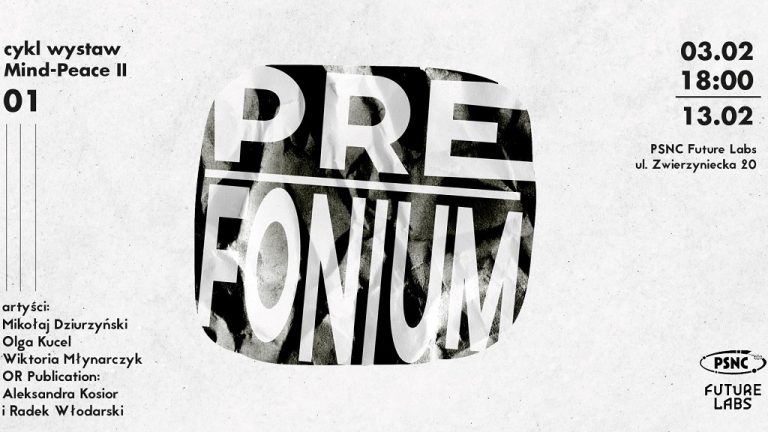 PSNC Future Labs: visit the PRE-FONIUM exhibition