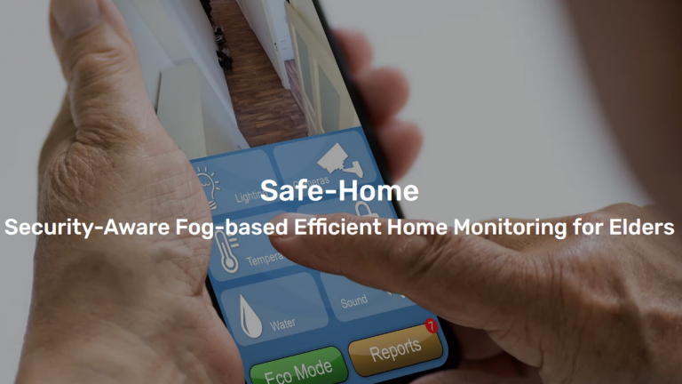 Safe-Home: Security-Aware Fog-based Efficient Home Monitoring for Elders